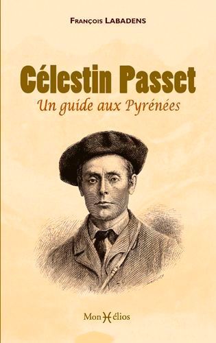 Célestin Passet, Un Guide Aux Pyrénées