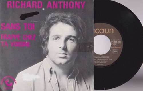 45 Sp Richard Anthony - Sans Toi ( Without You - Badfinger ) Frappe Chez Ta Voisine - Sing A Song Of Freedom - 1972 Tacoon 45309 -