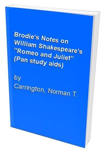 Brodie's Notes On William Shakespeare's "Romeo And Juliet" (Pan Study Aids)