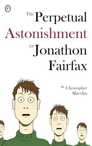 The Perpetual Astonishment Of Jonathon Fairfax