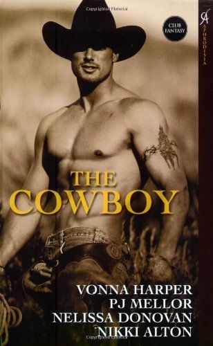 The Cowboy : Wild Ride - Cowboy In Paradise - Saddle Sore - Rodeo Man Aphrodisia