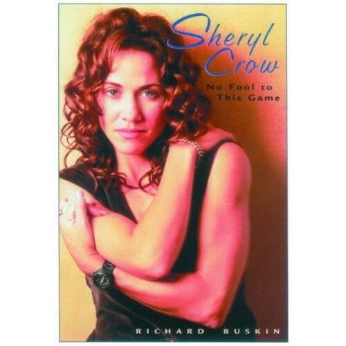 Sheryl Crow No Fool To This Game