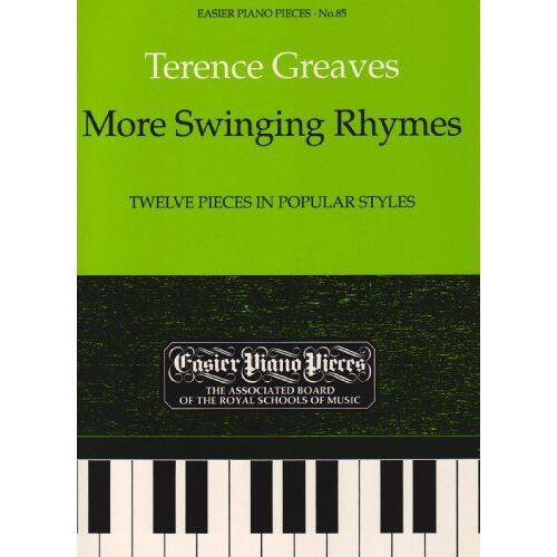 More Swinging Rhymes: Twelve Pieces In Popular Styles (Easier Piano Pieces (Abrsm))