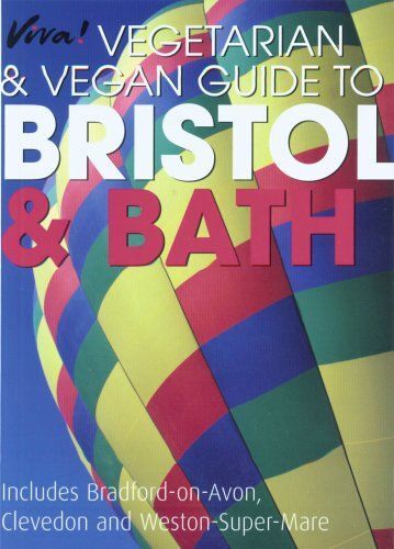 Vegetarian & Vegan Guide To Bristol & Bath