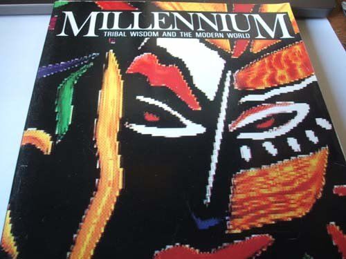 Millennium - Tribal Wisdom And The Modern World