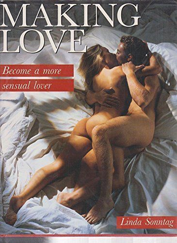Making Love: Become A More Sensual Lover