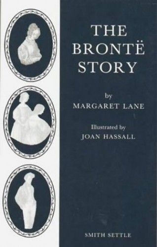 The Bronte Story: A Reconsideration Of Mrs Gaskell's Life Of Charlotte Bronte