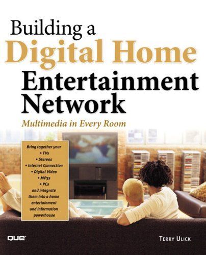 Building Home Entertainment Network: Multimedia In Every Room