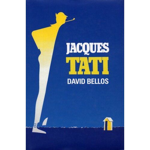 Jacques Tati: His Life And Art