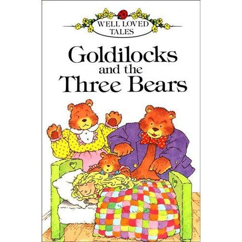 Goldilocks And The Three Bears (Ladybird Well-Loved Tales)