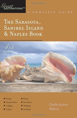 The Sarasota, Sanibel Island&naples Book: A Complete Guide