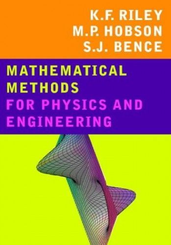 Mathematical Methods For Physics And Engineering