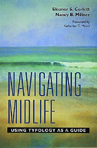 Navigating Midlife : Using Typology As A Guide