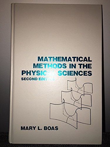 Mathematical Methods In The Physical Sciences