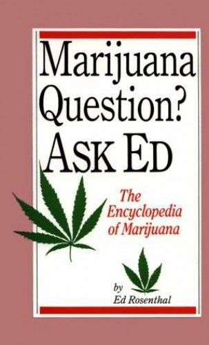 Marijuana Question? Ask Ed