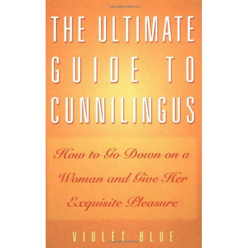 Ultimate Guide To Cunnilingus