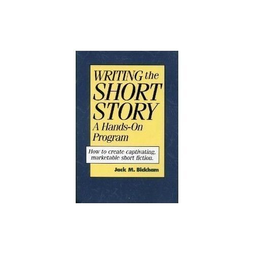Writing The Short Story: A Hands-On Writing Program