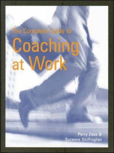 The Complete Guide To Coaching At Work