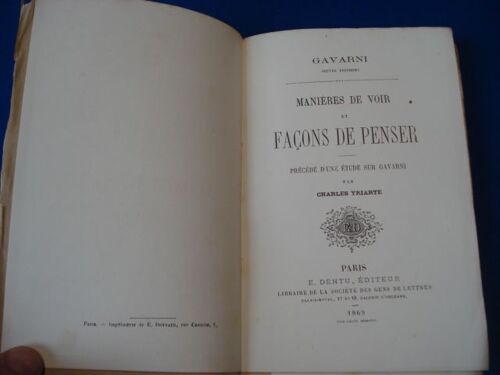 Manières De Voir Et Façons De Penser. Précédé D'une Étude Sur Gavarni Par Charles Yriarte.