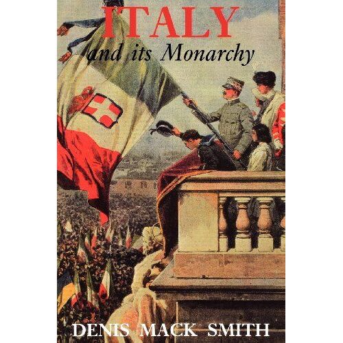 Italy And Its Monarchy