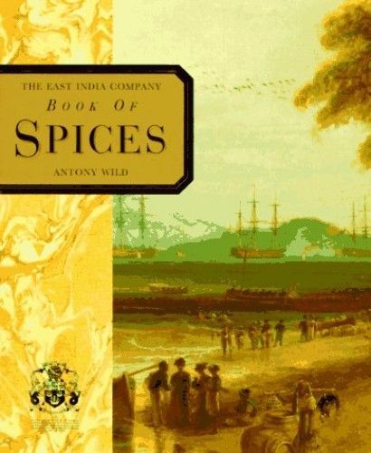 The East India Company Book Of Spices