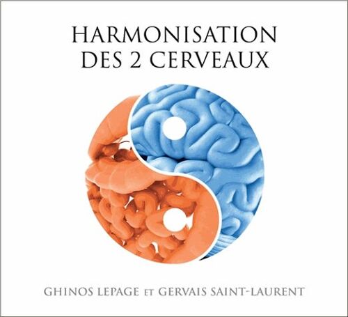 Harmonisation Des 2 Cerveaux - (2cd Audio)
