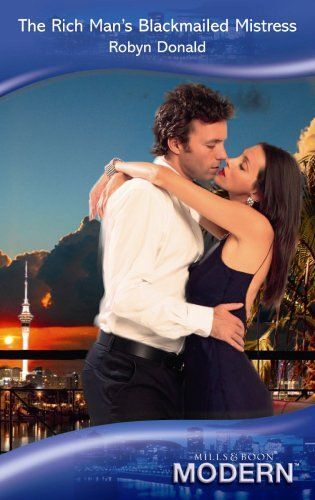 The Richman's Blackmailed Mistress (Mills & Boon Modern)