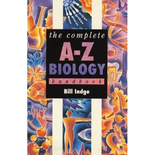 The Complete A-Z Biology Handbook (Complete A-Z Handbooks)