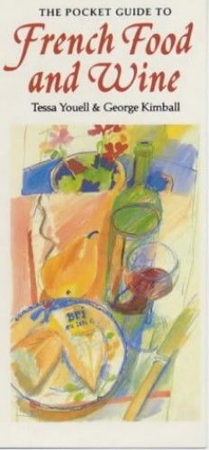 The Pocket Guide To French Food And Wine