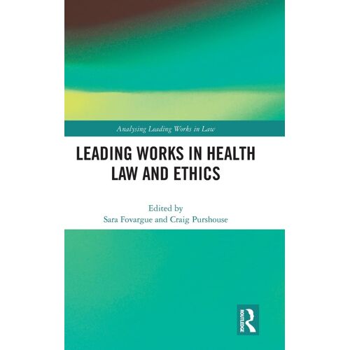 Leading Works In Health Law And Ethics