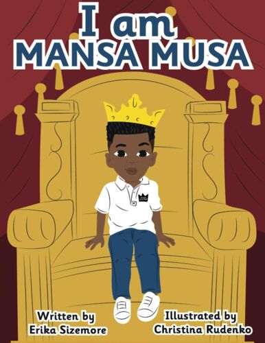 I Am Mansa Musa
