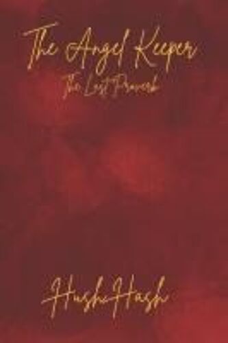 The Angel Keeper: The Last Proverb