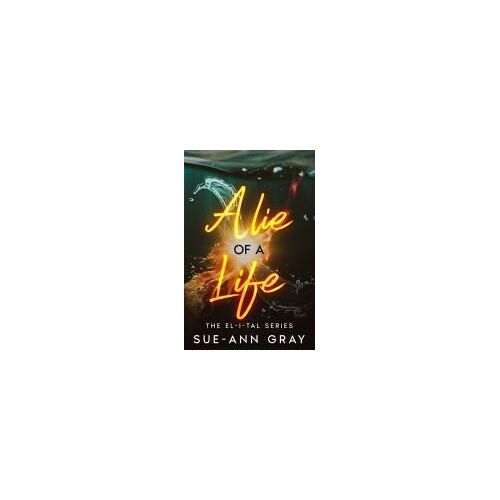 A Lie Of A Life (The El-I-Tal Series)
