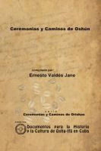 Ceremonias Y Caminos De Oshún