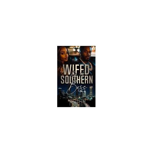 Wifed By A Southern Boss