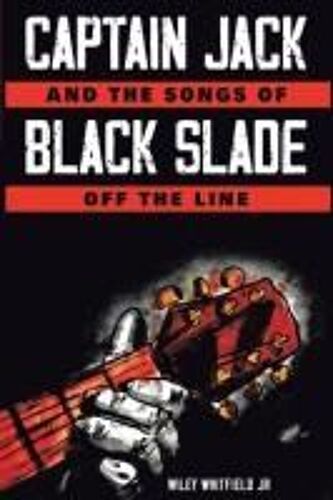 Captain Jack And The Songs Of Black Slade Off The Line (Latest Edition)