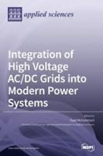 Integration Of High Voltage Ac/Dc Grids Into Modern Power Systems