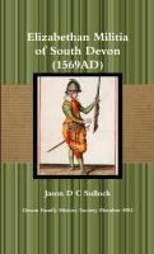 Elizabethan Militia Of South Devon (1569ad)