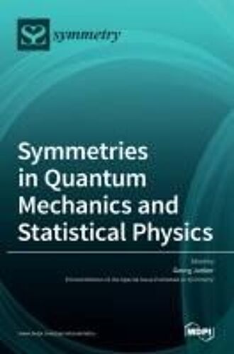 Symmetries In Quantum Mechanics And Statistical Physics