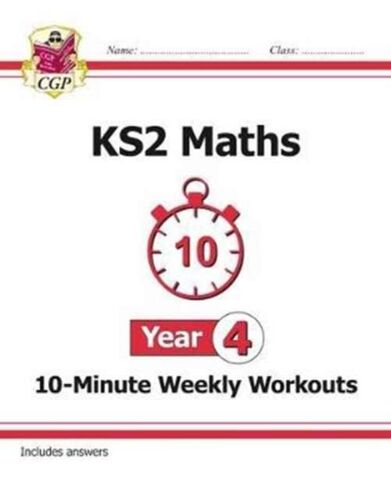 Ks2 Year 4 Maths 10-Minute Weekly Workouts
