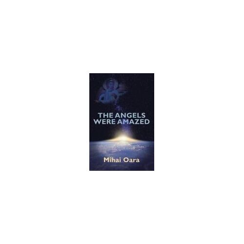 The Angels Were Amazed