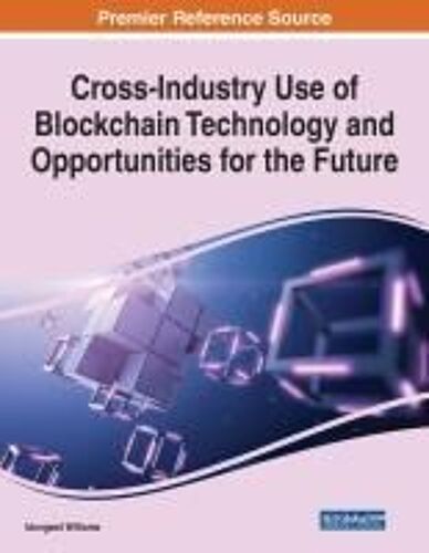 Cross-Industry Use Of Blockchain Technology And Opportunities For The Future