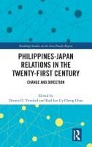 Philippines-Japan Relations In The Twenty-First Century