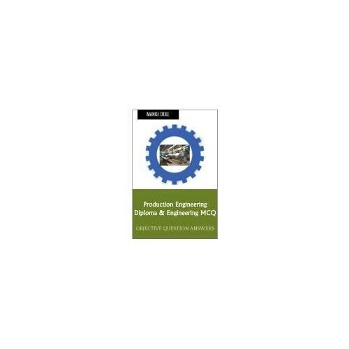 Production Engineering Diploma & Engineering Mcq