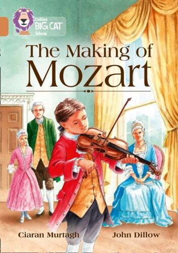 Collins Big Cat - The Making Of Mozart