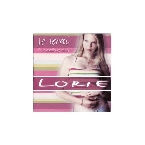 Cd Single Lorie Pester " Je Serai Ta Meilleure Amie " 2001 France