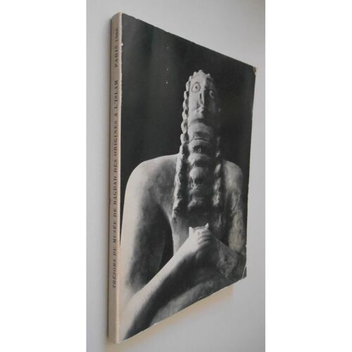 Trésors Du Musée De Bagdad Des Origines À L'islam / Louvre / Réf37458