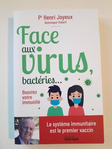 Face Aux Virus, Bactéries... Du Professeur Henri Joyeux