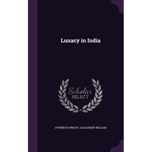 Lunacy In India