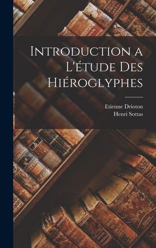 Introduction A L'étude Des Hiéroglyphes